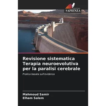 Revisione sistematica Terapia neuroevolutiva per la paralisi cerebrale - Samir, Mahmoud