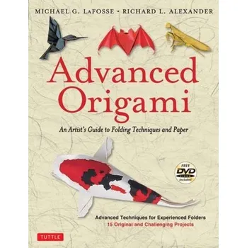 Advanced Origami - LaFosse, Michael G.