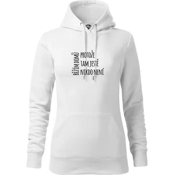 Dámská mikina Běžím domů protože tam ještě nikdo není - Mikina dámská Cape s kapucí - XS ( Bílá )