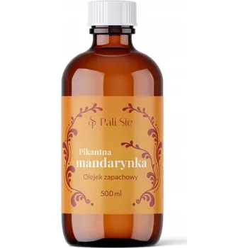 Vonný olej Vonný olej - Pikantní mandarinka 500 ml - PALI SIĘ