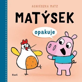 Matýsek opakuje - Matz Agnieszka