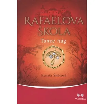 Rafaelova škola 2 - Tance nág - Štulcová Renata