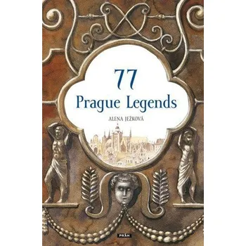 77 Prague Legends / 77 pražských legend (anglicky) - Ježková Alena