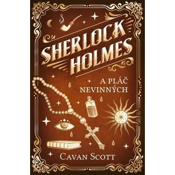 Sherlock Holmes a Pláč nevinných - Scott Cavan