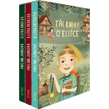 Tři knihy o Elišce BOX 1-3 - Jurková Pavlína