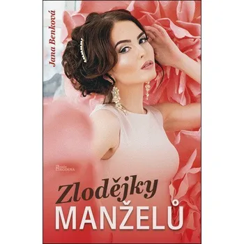 Zlodějky manželů - Benková Jana