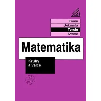 Matematika pro nižší třídy víceletých gymnázií - Kruhy a válce (tercie) - Herman Jiří