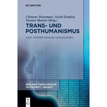 Trans- und Posthumanismus - Wustmans, Clemens