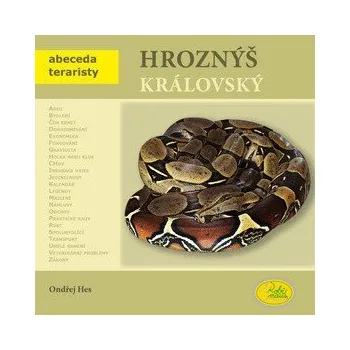 Hroznýš královský - Abeceda teraristy - Hes Ondřej