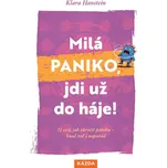 Milá paniko, jdi už do háje!: 21 cest,…