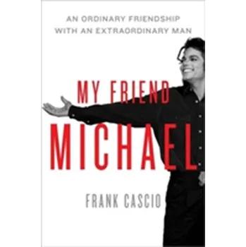 Populárně naučná literatura pro dospělé My Friend Michael - Cascio Frank