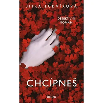 Chcípneš - Ludvíková Jitka
