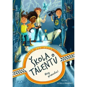 Škola talentů 2 - Bez proudu! - Schellhammer Silke