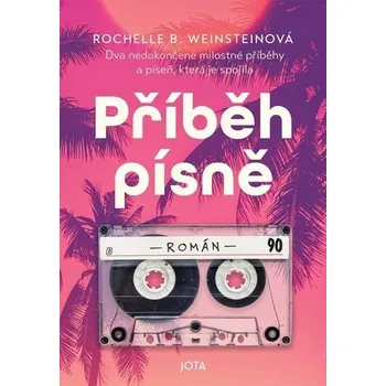Příběh písně - Weinsteinová Rochelle B.