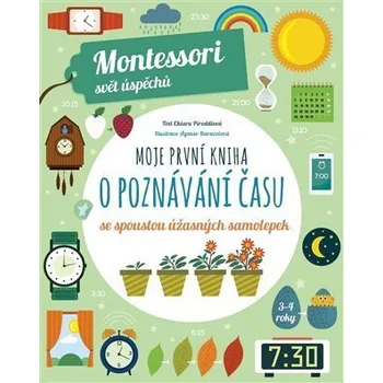 omalovánky Moje první kniha o poznávání času (Montessori: Svět úspěchů) - Piroddiová Chiara