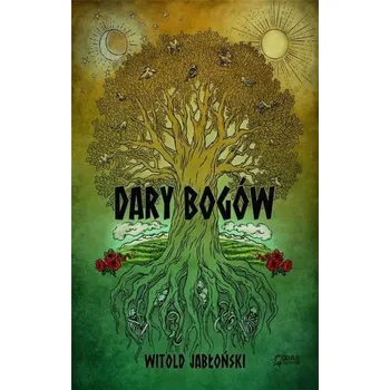 Dary bogów - WITOLD JABŁOŃSKI