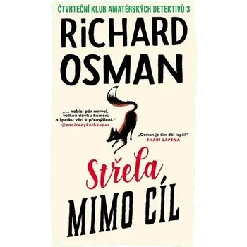 Střela mimo cíl - Čtvrteční klub amatérských detektivů 3 - Osman Richard