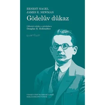 Gödelův důkaz - Nagel Ernest, Newman Roy James