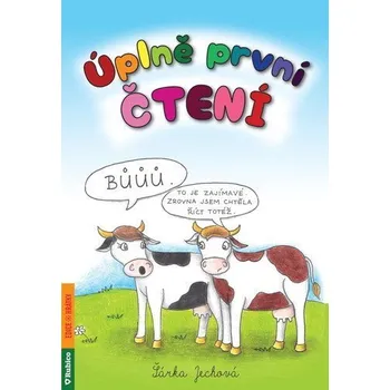 Úplně první čtení - Jechová Šárka