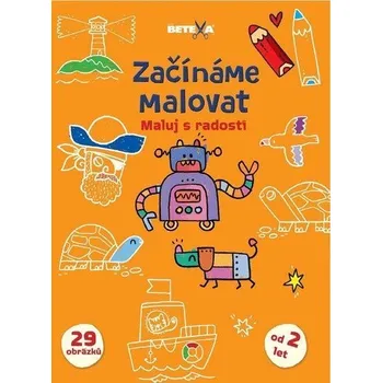 Začínáme malovat - Maluj s radostí