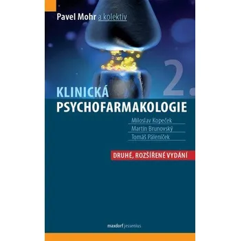Klinická psychofarmakologie - Mohr Pavel