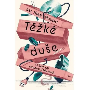 Těžké duše - O čem sní stárnoucí bílí muži - Hadj Moussa Iva