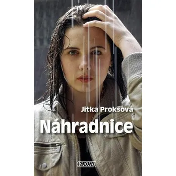 Náhradnice - Prokšová Jitka