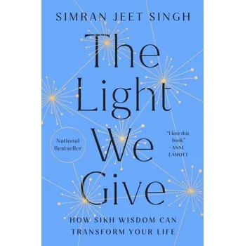 Osobní rozvoj The Light We Give - Simran Singh