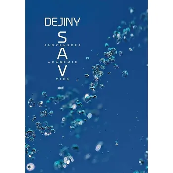 Dejiny SAV (slovensky) - Kováč Dušan