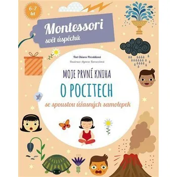 omalovánky Moje první kniha o pocitech (Montessori: Svět úspěchů) - Piroddiová Chiara