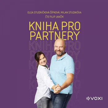 Kniha pro partnery - Olga Studničková Šípková, Milan Studnička (čte Filip Jančík) CDmp3