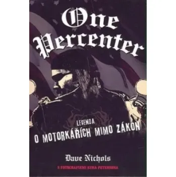 One Percenter Dave Nichols