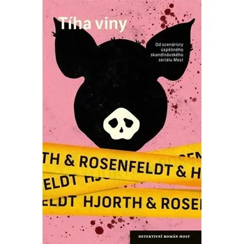 Tíha viny - Hjorth Michael, Rosenfeldt Hans,