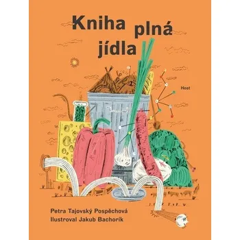 Kniha plná jídla - Tajovský Pospěchová Petra