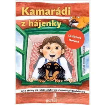 Kamarádi z hájenky - Horová Ladislava