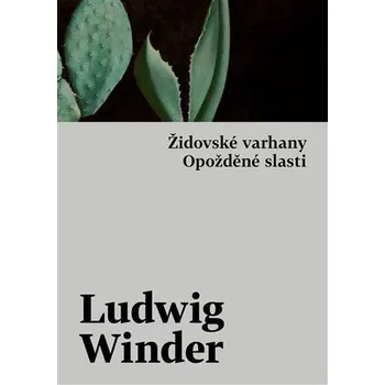 Opožděné slasti, Židovské varhany