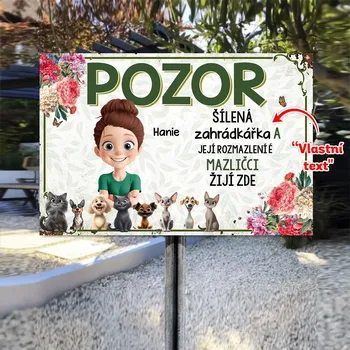 Plechová cedule Dřevěné cedule - Šílená "VLASTNÍ TEXT a rozmazlené mazličci 48 cm x 30 cm