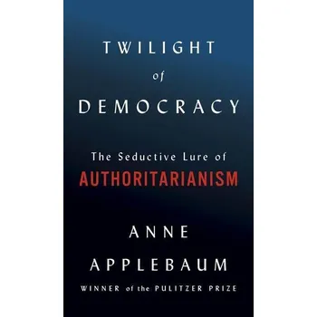 Twilight of Democracy
