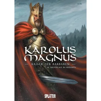 Komiks pro dospělé Karolus Magnus - Kaiser der Barbaren. Band 3 - Bartoll, Jean-Claude