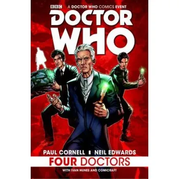 Doctor Who: Four Doctors (Paul Cornell,Neil Edwards)(Pevná)