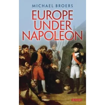 Kniha Europe Under Napoleon – Michael Broers (EN)