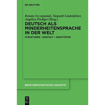 Deutsch als Minderheitensprache in der Welt - Szczepaniak, Renata