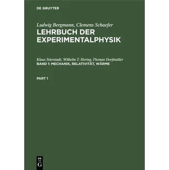 Mechanik, Relativität, Wärme - Stierstadt, Klaus