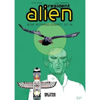Komiks pro dospělé Resident Alien. Band 6 - Hogan, Peter A.; Barrabes, Claude