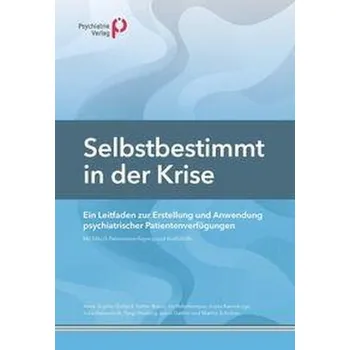 Selbstbestimmt in der Krise - Gaillard, Anne-Sophie