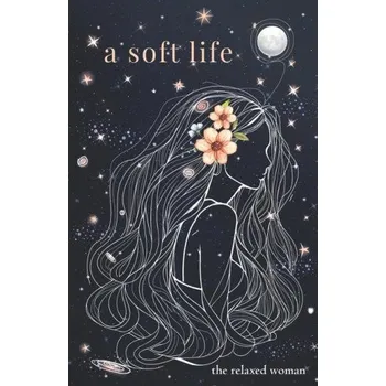 Nestandardní parfém A soft life – Relaxed Woman (EN)