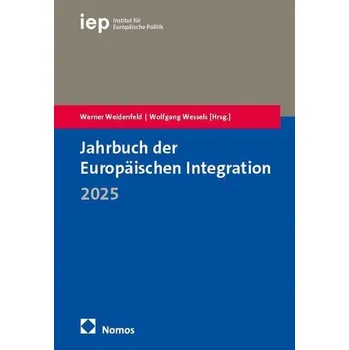 Jahrbuch der Europäischen Integration 2025 - Weidenfeld, Werner