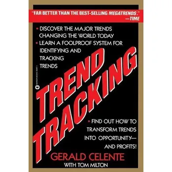 Trend Tracking - Celente, Gerald