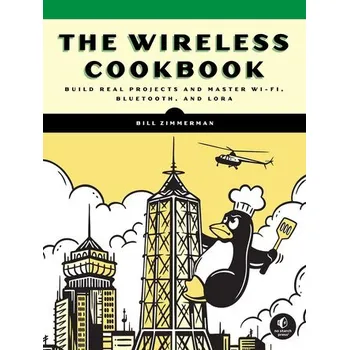 The Wireless Cookbook - Bill Zimmerman; Tom Bloom