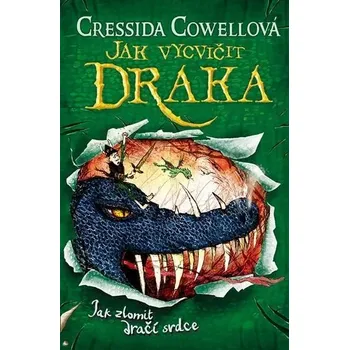 Jak zlomit dračí srdce (Škyťák Šelmovská Štika III.) 8 Cowellová Cressida